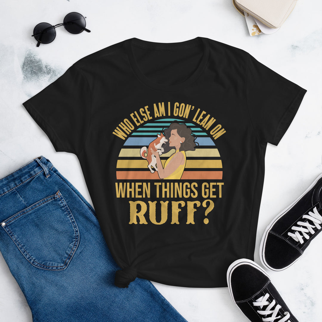 When Things Get Ruff T-Shirt