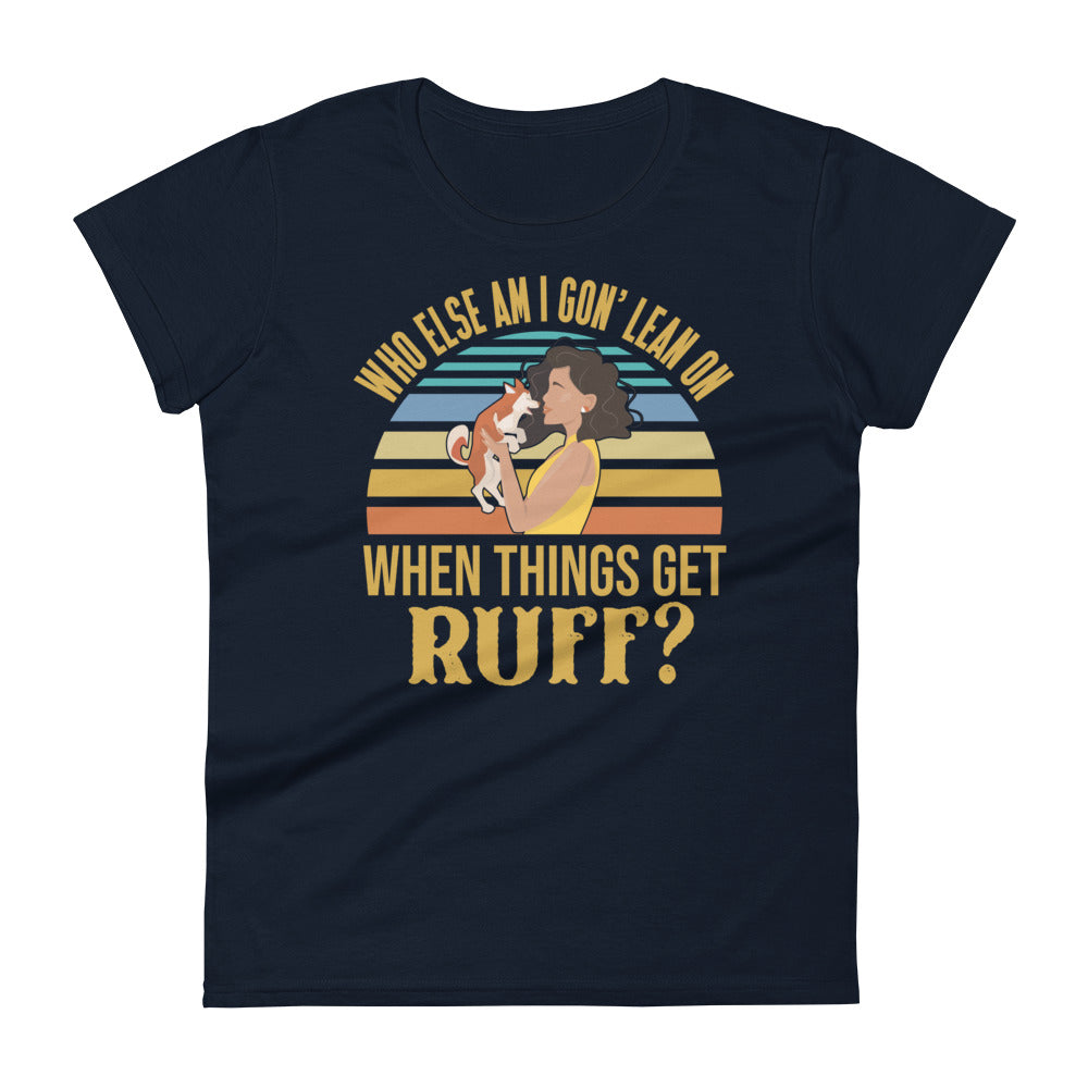 When Things Get Ruff T-Shirt