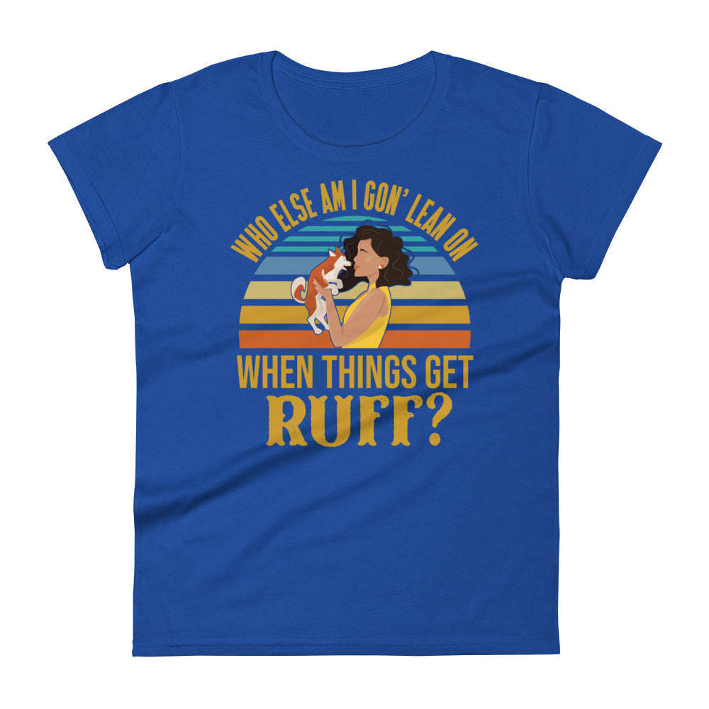 When Things Get Ruff T-Shirt