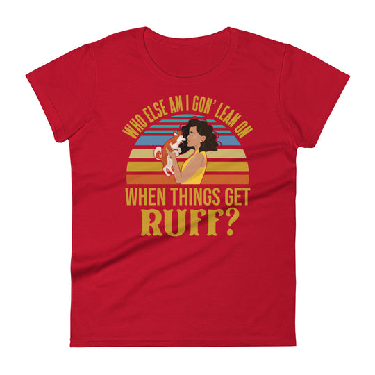 When Things Get Ruff T-Shirt